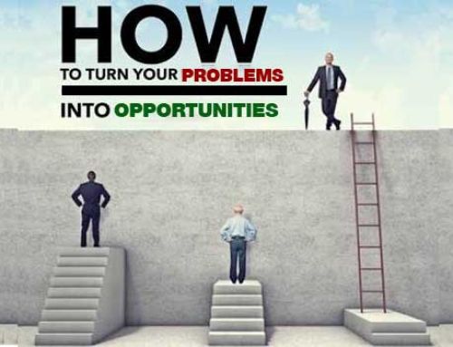 Converting Problems Into Opportunities